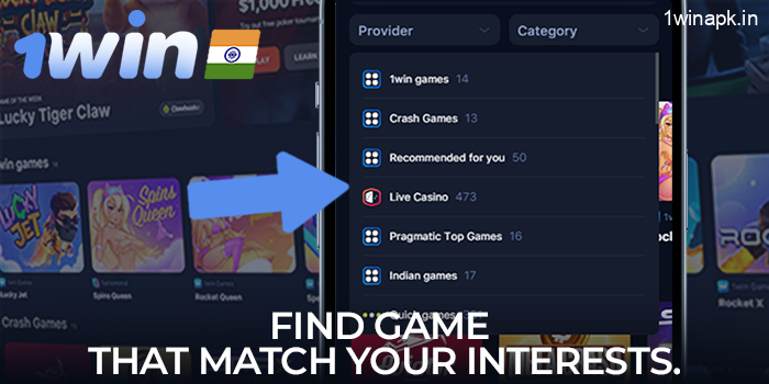 Find the games that suit your interests - slots, table games, live dealers on the 1Win app